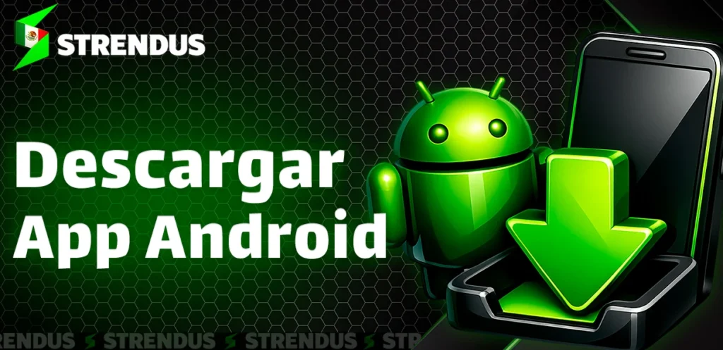 Instalación de la app Strendus en Android